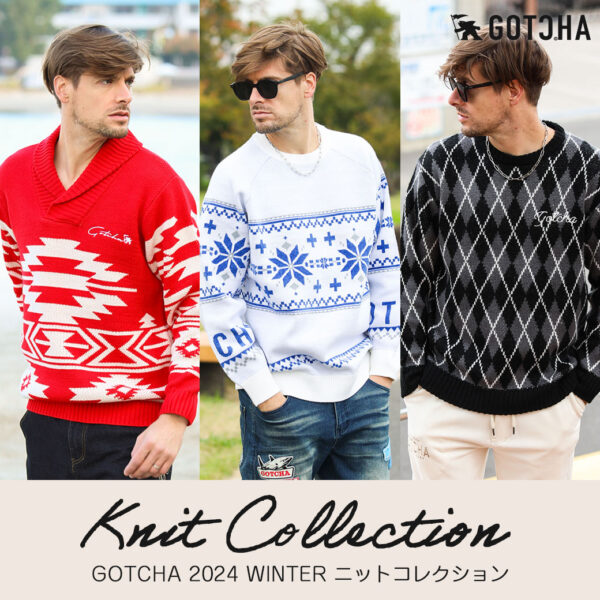 GOTCHA KNIT COLLECTION